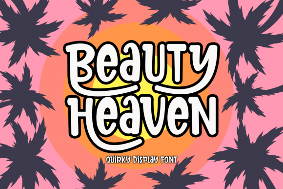 Beauty Heaven: A Display Font That Lifts Campaign Visuals