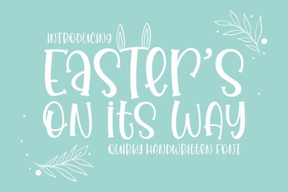 Easter’s on Its Way: A Whimsical Display Font That Delivers