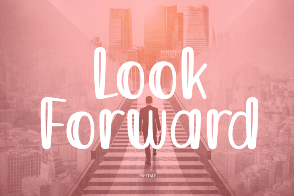 Look Forward: A Joyful Display Font for Small Business Branding